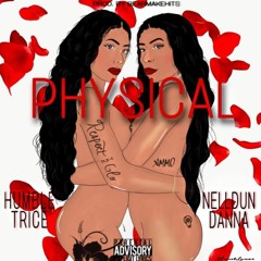 Feat. Nell Dun Danna - Physical