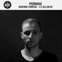 Pernox @ Rituals X Incubation - Suicide Circus 17.02.2019