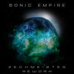 Sonic Empire (Zechmeister Rework)