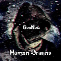 GoaNosi - Human Origins [153]