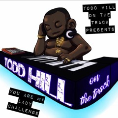 #YOUAREMYLADYCHALLENGE SPONSORED BY TODD HILL ON THE TRACK