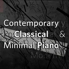 Contemporary Classical / Minimal Piano / Post-Classical / Modern