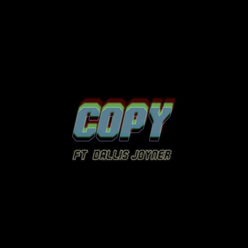 COPY (Ft. Dallis)