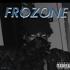 TykeTK - FROZONE (prod. M.T)