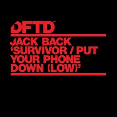 Jack Back 'Put Your Phone Down (Low)'