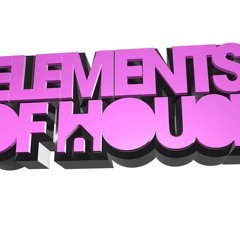 Elements Of House #8