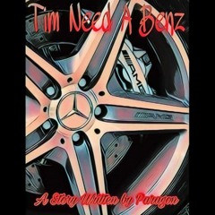 Tim Needs A Benz Prod. By Nino6lack