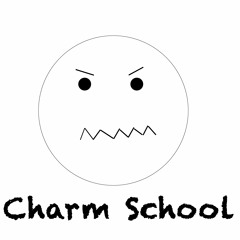 Charm School