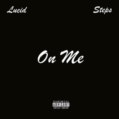 On Me Ft Steps