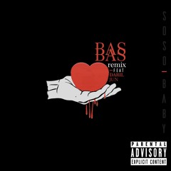 No Label but BAS remix feat Daril Jun