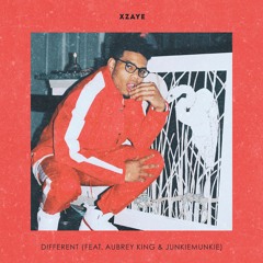 Xzaye - Different (feat. Aubrey King & JunkieMunkie)