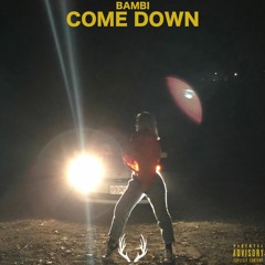 Come Down [Prod. 8mc & MJL]