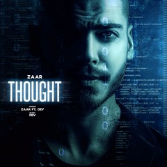 THOUGHT | ZAAR | DEV | Latest Punjabi Song 2019