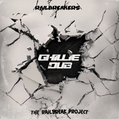 The Railbreak Project: Volume 18 feat. GhillieDub
