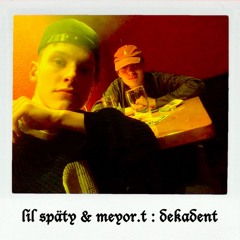 dekadent (ft. meyor.t)