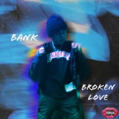 Broken Love (Prod.TnTXD)