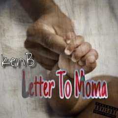 KenB - Letter to mama