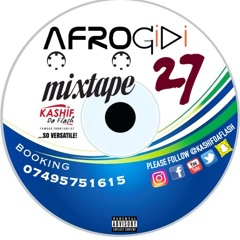 AfroGiDi 27 - Kashif Da Flash 07495751615