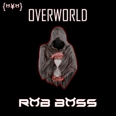 Rob Boss - Overworld (FREE DOWNLOAD)