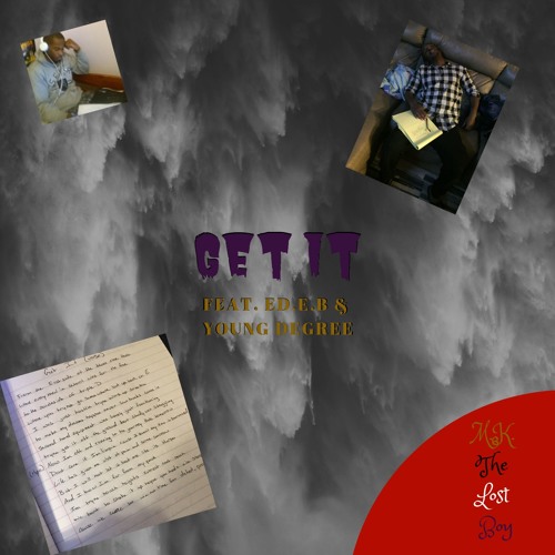 Get It (feat. Ed.e.B & Young Degree)