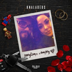 Knaladeus-Long Time Coming (Instrumental)