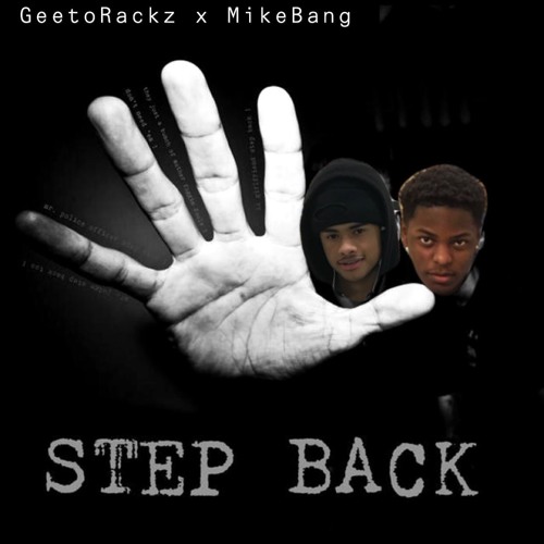 GeetoRackz x MikeBang - Step Back
