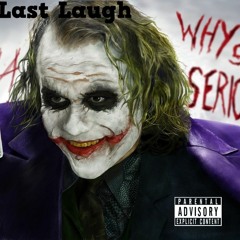 Last Laugh Prod By.Cadaver