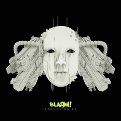 BLAOW! - Abduction EP [OUT NOW]