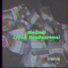 Medical (Prod. RonSupreme)