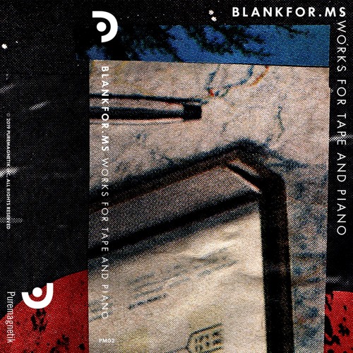 blankfor ms works for tape and piano by puremagnetik on ms to minutes