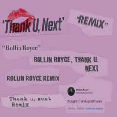 Ariana Grande - Thank You, Next (Rollin Royce Remix)