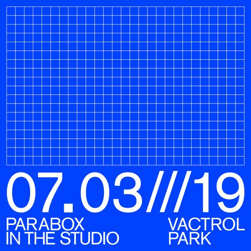 Parabox 004/032 In The Studio - Vactrol Park