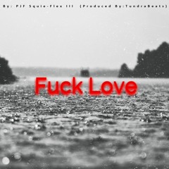 Fuck Love