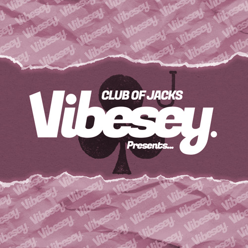 Vibesey Presents Club Of Jacks