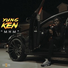 YUNG KEN- MHM