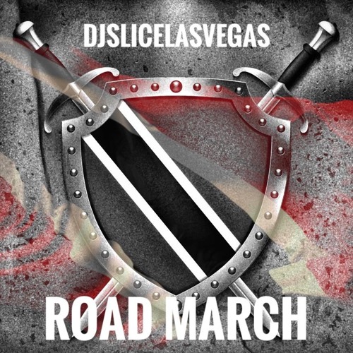 Road March by Djslicelasvegas Free Listening on SoundCloud
