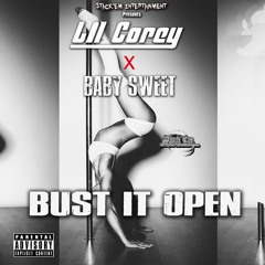 Bust it open - Lil Corey feat Baby Sweet
