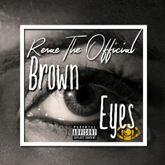 Brown Eyes (Prod. Young Taylor)