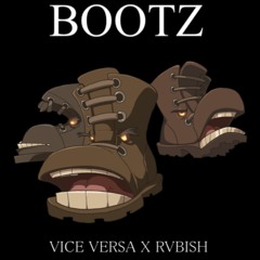 RVBBISH X VICE VERSA - BOOTZ