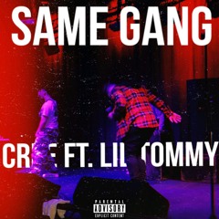 Same Gang (Feat. Lil Tommy poppa)