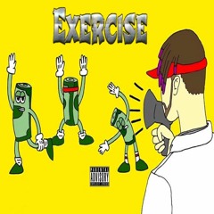 Exercise [Prod. Mega Beats]
