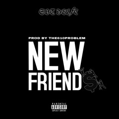 New friends (prod by THE610PROBLEM)