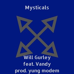 Mysticals (feat. Vandy)(prod. yung modem)