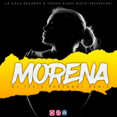 Morena (DJ Feste Personal Remix)