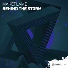 MakeFlame - Behind The Storm [Out Now]