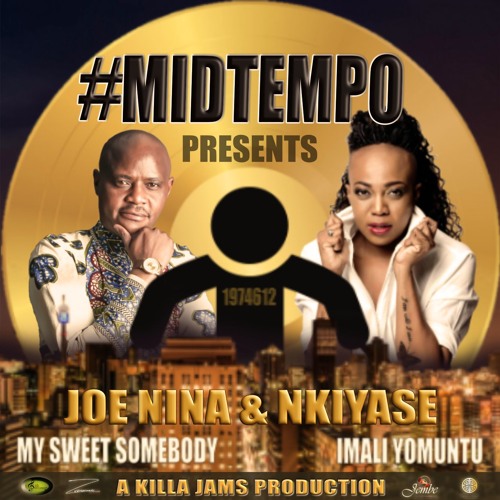 #MIDTEMPO - MY SWEET SOMEBODY (Joe Nina & Nkiyase)