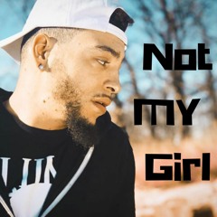 Not My Girl - Ricky Rocko FT Avowal Ascendancy