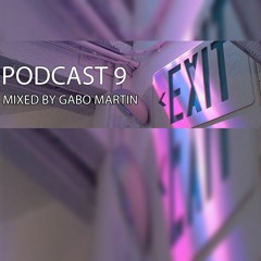 Podcast 009 mixed by Gabo Martin - Rosario SF, Argentina