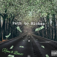 Path to Riches (ft. Ktime)