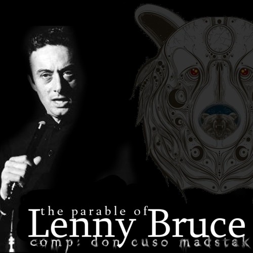 Lenny Bruce (comp: don cuso madstak)